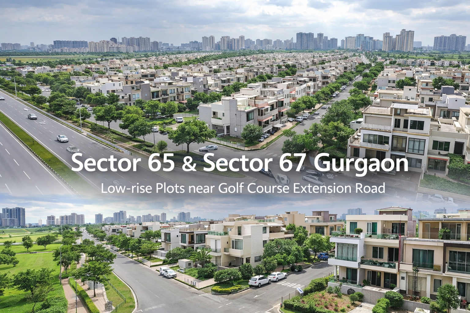 Sector 67 plots Gurgaon premium residential investment belt